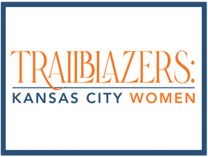 TRAILBLAZERS: Kansas City Rising Stars